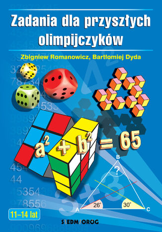 Zadania dla przyszłych olimpijczyków Zbigniew Romanowicz, Bartłomiej Dyda - okladka książki