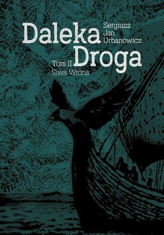 Daleka droga. Tom 2 Sergiusz Urbanowicz - okladka książki