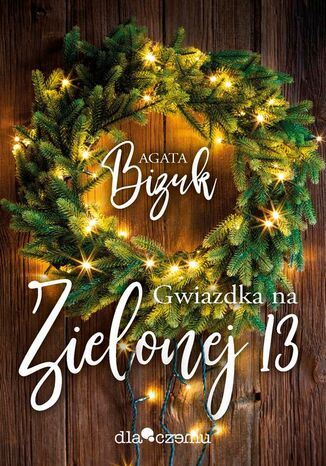 Gwiazdka na Zielonej 13 Agata Bizuk - audiobook CD