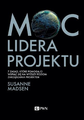 Moc lidera projektu Susanne Madsen - okladka książki