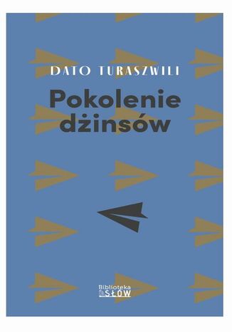 Pokolenie dżinsów Dato Turaszwili - okladka książki