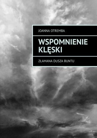 Wspomnienie klęski Joanna Otremba - okladka książki