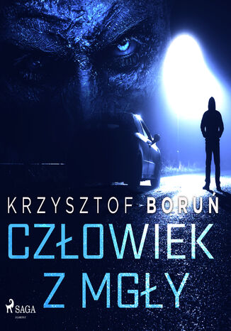 Człowiek z mgły Krzysztof Boruń - okladka książki