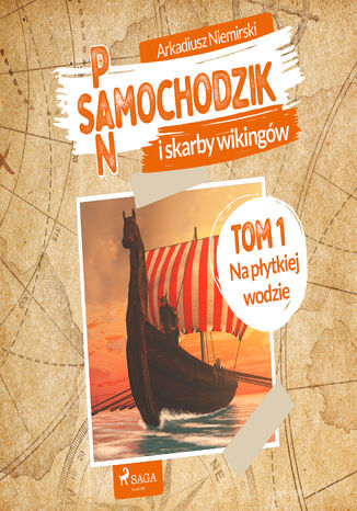 Pan Samochodzik i skarby wikingów Tom 1 - Na płytkiej wodzie Arkadiusz Niemirski - audiobook MP3