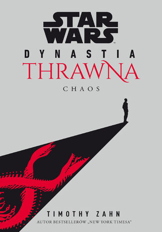 Star Wars Dynastia Thrawna. Chaos Timothy Zahn - okladka książki