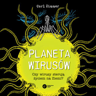 Planeta wirusów. Czy wirusy sterują życiem na Ziemi? Carl Zimmer - audiobook MP3