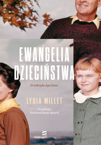 Ewangelia dzieciństwa Lydia Millet - okladka książki