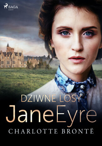 Dziwne losy Jane Eyre Charlotte Brontë - okladka książki