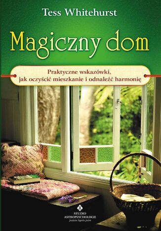 Magiczny dom Tess Whitehurst - okladka książki