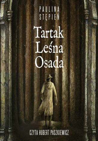 Tartak Leśna Osada Paulina Stępień - okladka książki