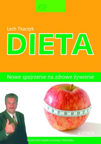 Dieta funkcjonalna. Nowe spojrzenie na zdrowe żywienie Lech Tkaczyk - okladka książki