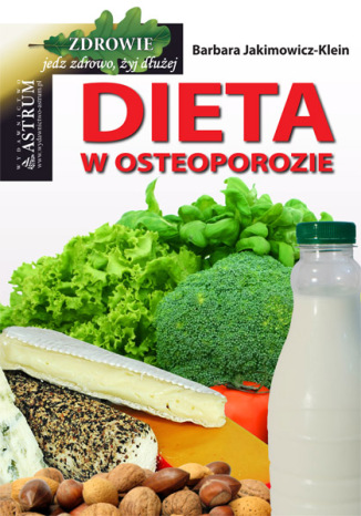Dieta w osteoporozie Barbara Jakimowicz-Klein - okladka książki