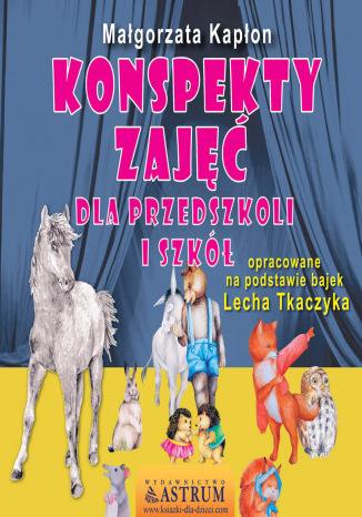 Konspekty zajęć dla przedszkoli i szkół Małgorzata Kapłon - okladka książki