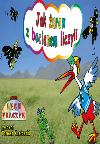 Jak żuraw z bocianem liczyli - Komiks Lech Tkaczyk - okladka książki