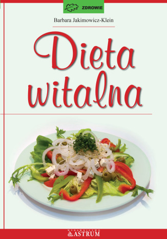 Dieta witalna Barbara Jakimowicz-Klein - okladka książki