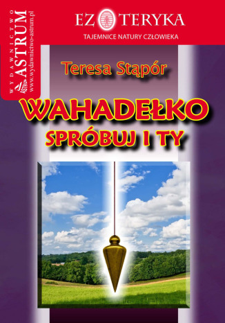 Wahadełko. Spróbuj i Ty Teresa Stąpór - okladka książki