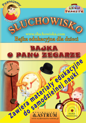 Bajka o Panu Zegarze - słuchowisko edukacyjne dla dzieci Lech Tkaczyk - okladka książki