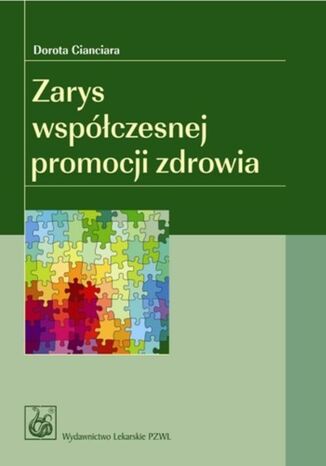 Zarys współczesnej promocji zdrowia Dorota Cianciara - okladka książki