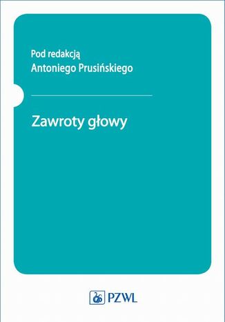 Zawroty głowy Antoni Prusiński - okladka książki