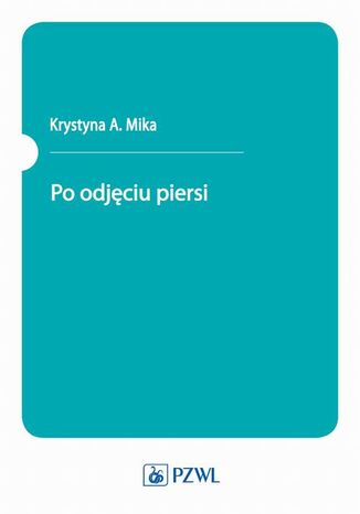 Po odjęciu piersi Krystyna Mika - okladka książki