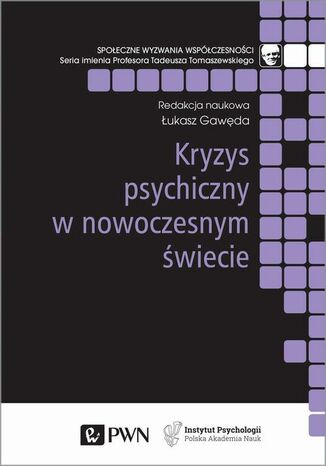 Kryzys psychiczny w nowoczesnym świecie Łukasz Gawęda - okladka książki