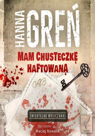 Mam chusteczkę haftowaną Hanna Greń - okladka książki