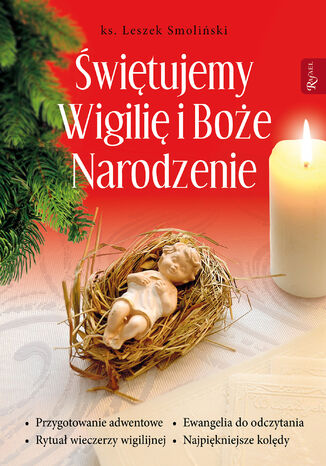 Świętujemy Wigilię i Boże Narodzenie ks. Leszek Smoliński - okladka książki