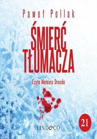 Kalendarz adwentowy. Śmierć tłumacza 21 Paweł Pollak - okladka książki
