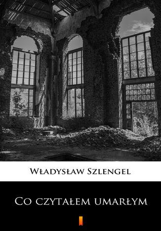 Co czytałem umarłym Władysław Szlengel - okladka książki