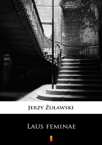 Laus feminae Jerzy Żuławski - okladka książki