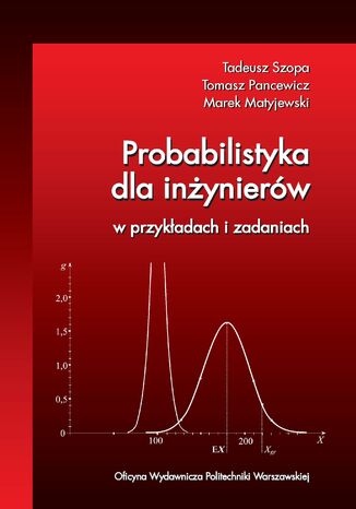 Probabilistyka dla inżynierów w przykładach i zadaniach Tadeusz Szopa - okladka książki