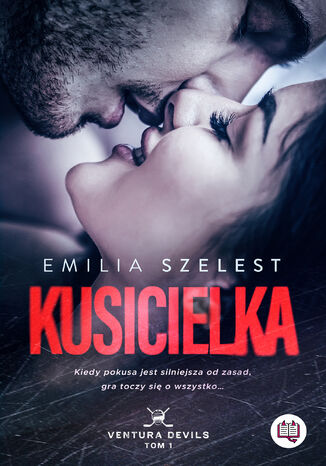 Kusicielka. Ventura Devils. Tom 1 Emilia Szelest - okladka książki