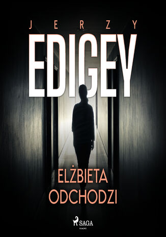 Elżbieta odchodzi Jerzy Edigey - audiobook MP3