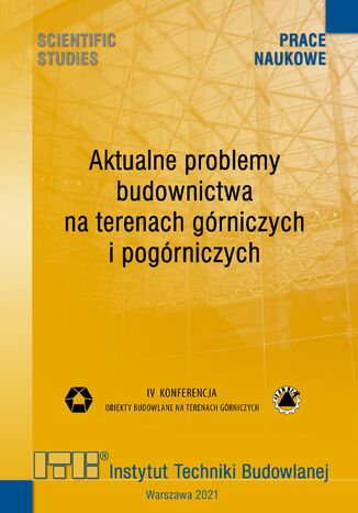 Aktualne problemy budownictwa na terenach górniczych i pogórniczych Praca zbiorowa pod redakcją naukową Mariana Kawuloka - okladka książki