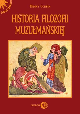 Historia filozofii muzułmańskiej Henry Corbin - okladka książki