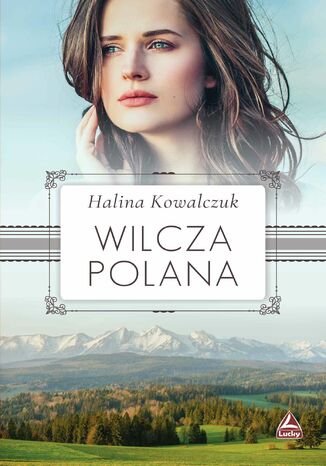 Wilcza polana Halina Kowalczuk - okladka książki