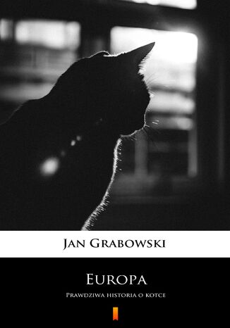 Europa. Prawdziwa historia o kotce Jan Grabowski - okladka książki