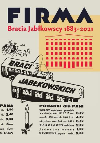 Firma Bracia Jabłkowscy 1883-2021 Opracowanie zbiorowe - okladka książki