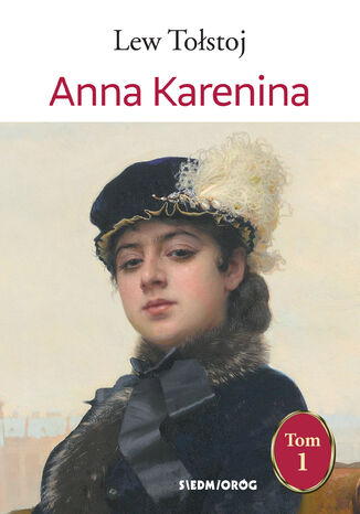 Anna Karenina. Tom 1 Lew Tołstoj - okladka książki