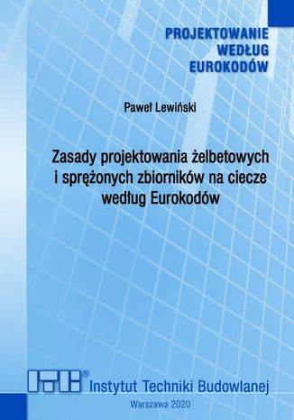 Zasady projektowania żelbetowych i sprężonych zbiorników na ciecze według Eurokodów Paweł Lewiński - okladka książki