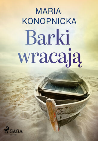 Barki wracają Maria Konopnicka - okladka książki