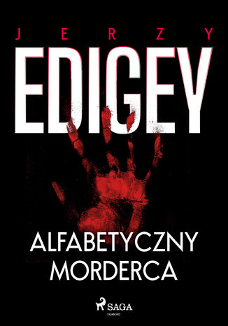 Alfabetyczny morderca Jerzy Edigey - okladka książki