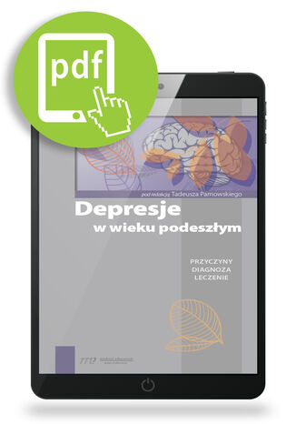 Depresje w wieku podeszłym. Przyczyny, diagnoza, leczenie Tadeusz Parnowski - okladka książki