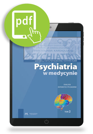 Psychiatria w medycynie tom 2 dialogi interdyscyplinarne Joanna Rymaszewska, Dominika Dudek - okladka książki