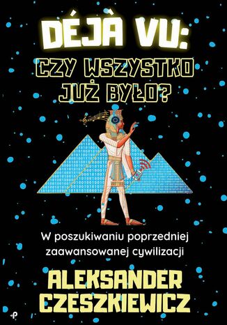 Déja vu: czy wszystko już było? Aleksander Czeszkiewicz - okladka książki