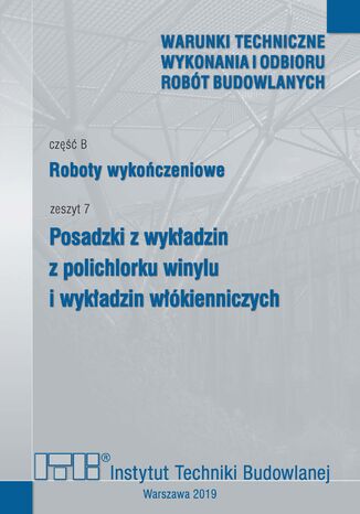 Posadzki z wykładzin z polichlorku winylu i wykładzin włókienniczych Anna Goliszek, Małgorzata Prokop, Iwona Gałąska - okladka książki