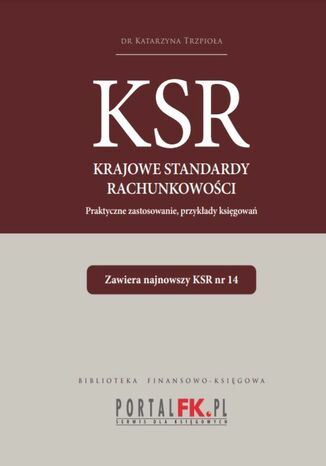Krajowe Standardy Rachunkowości 2022 Katarzyna Trzpioła - okladka książki
