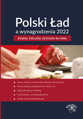 Polski Ład a wynagrodzenia 2022 Mariusz Pigulski - okladka książki