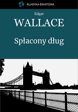 Spłacony dług Edgar Wallace - okladka książki