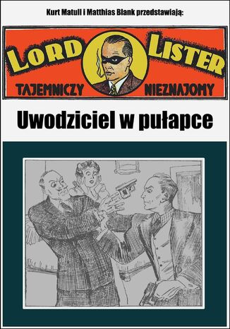 Uwodziciel w pułapce Kurt Matull, Matthias Blank - okladka książki